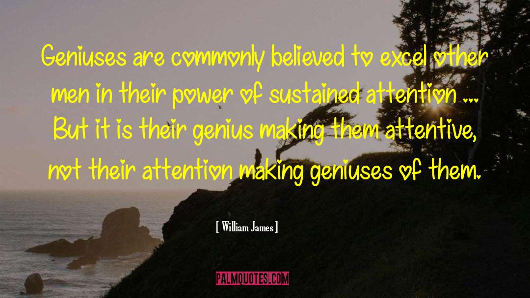 Attentive quotes by William James