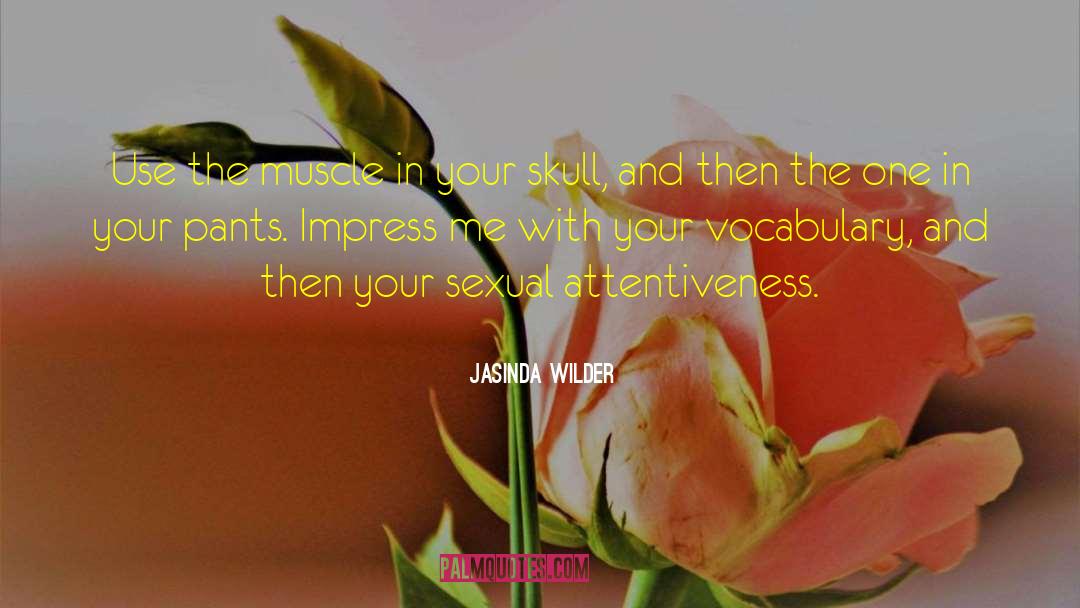 Attentiveness quotes by Jasinda Wilder