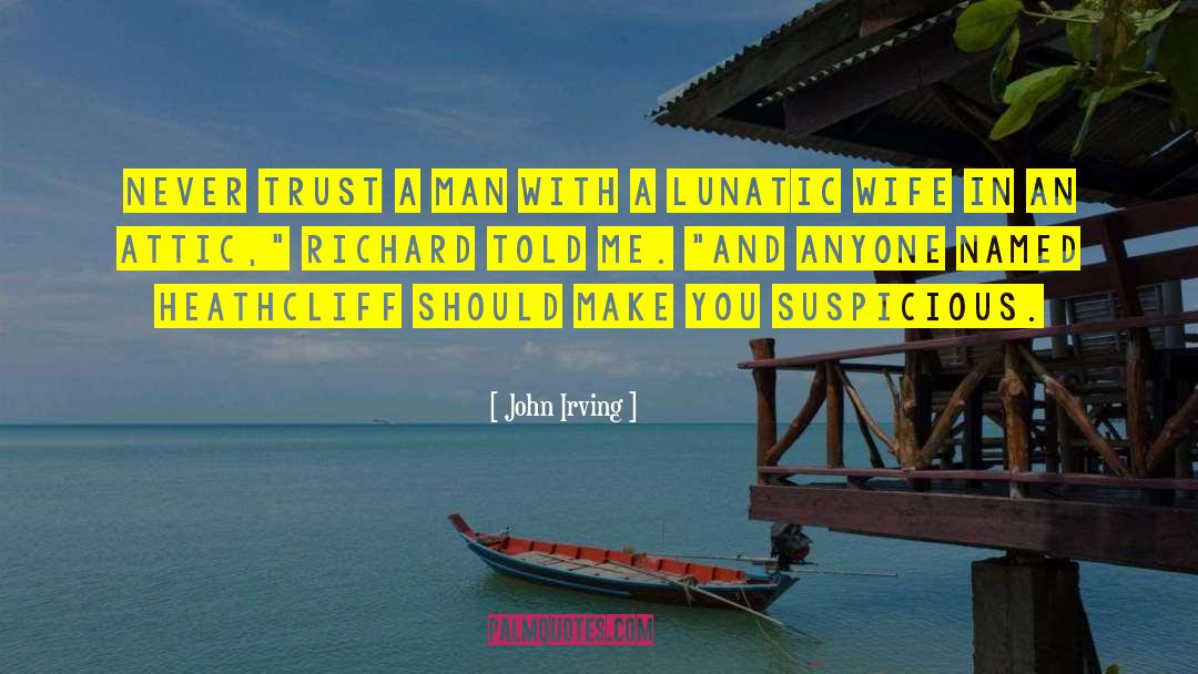 Attic quotes by John Irving