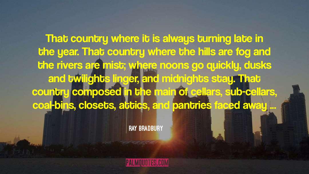 Attics quotes by Ray Bradbury
