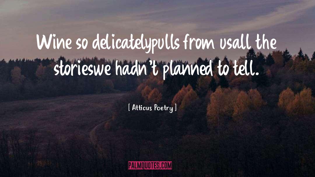 Atticus Poetry quotes by Atticus Poetry