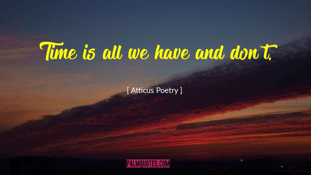 Atticuspoetry quotes by Atticus Poetry