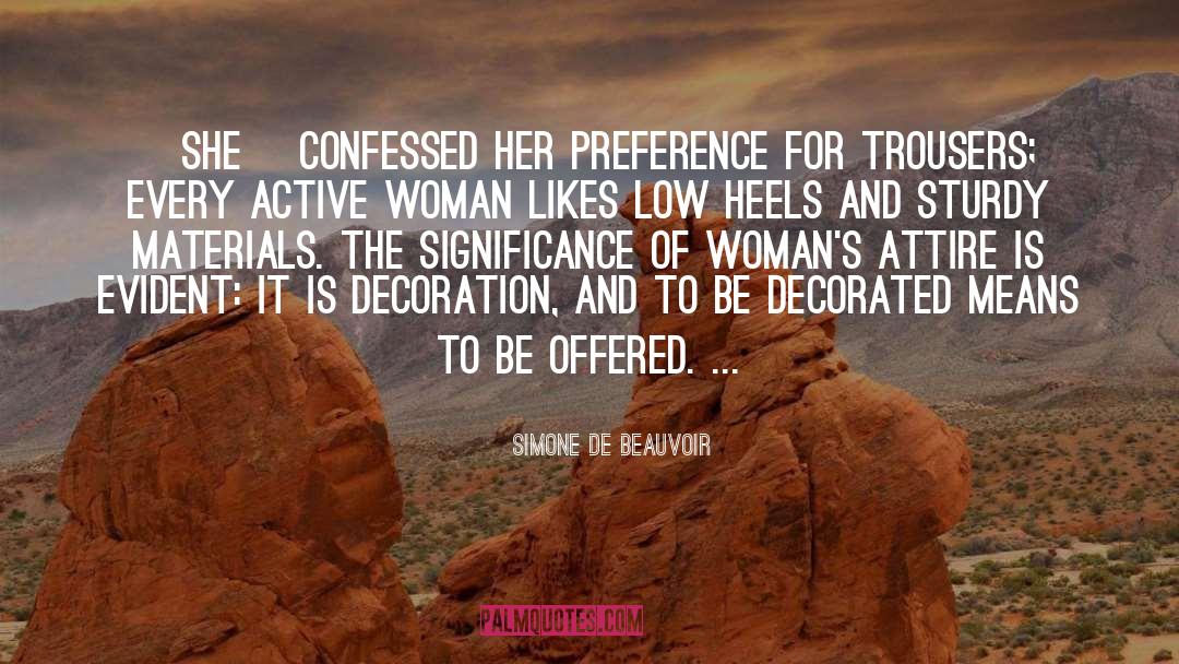 Attire quotes by Simone De Beauvoir