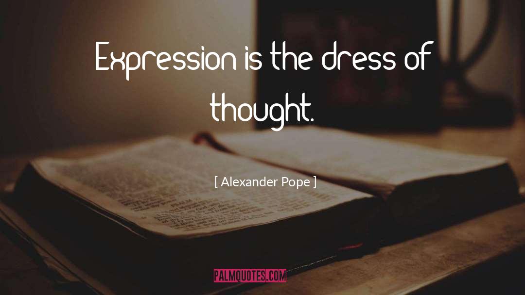 Attires Dresses quotes by Alexander Pope