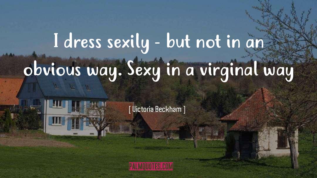 Attires Dresses quotes by Victoria Beckham