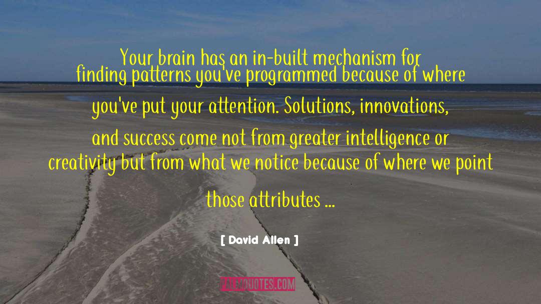 Attis Innovations quotes by David Allen