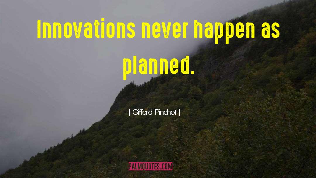 Attis Innovations quotes by Gifford Pinchot