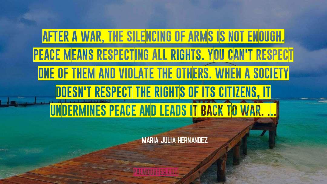 Attitide To War quotes by Maria Julia Hernandez