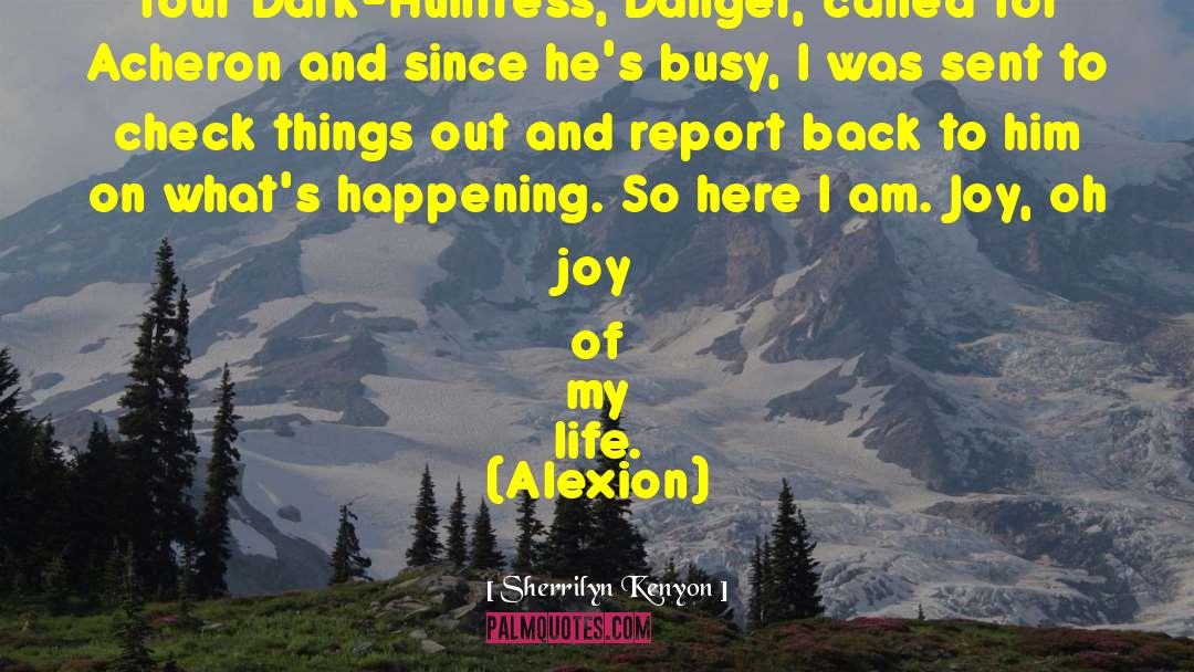 Attitude And Life quotes by Sherrilyn Kenyon