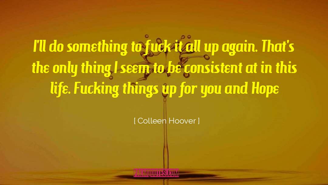 Attitude And Life quotes by Colleen Hoover