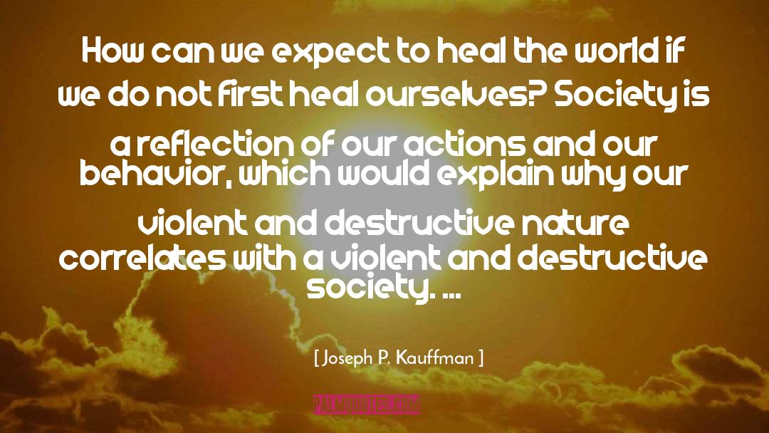 Attitude Behavior Actions quotes by Joseph P. Kauffman