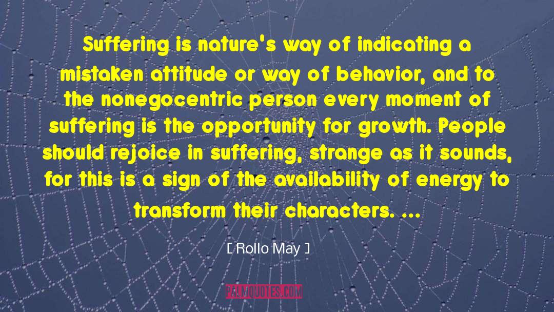 Attitude Behavior Actions quotes by Rollo May