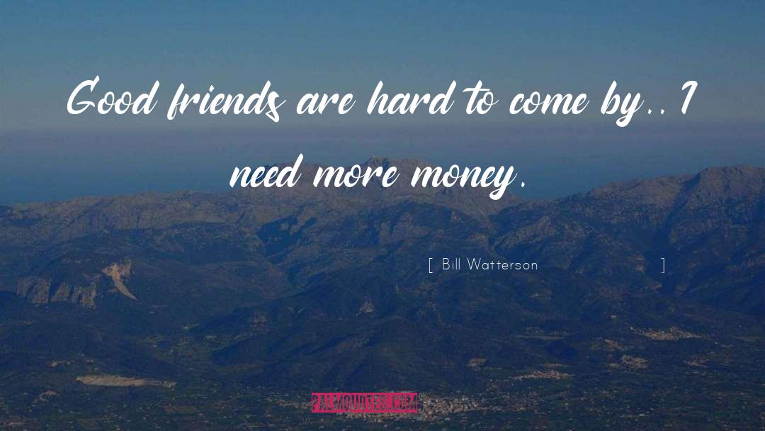 Attitude Friendship quotes by Bill Watterson