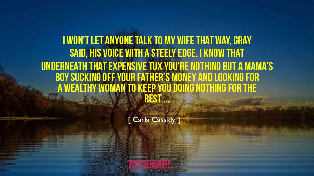 Attitude In Life quotes by Carla Cassidy