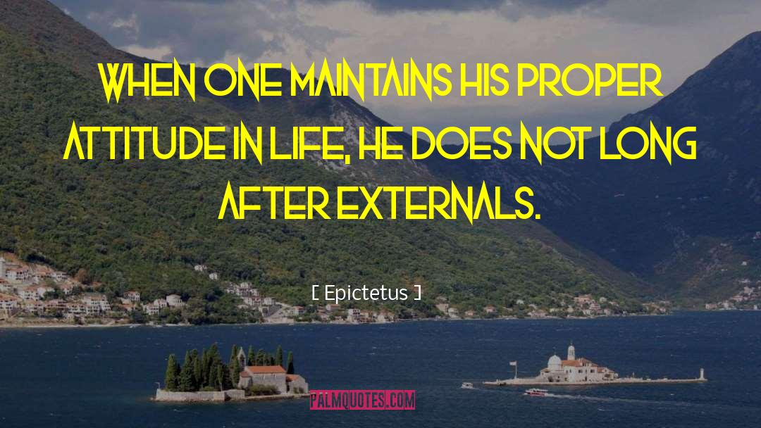Attitude In Life quotes by Epictetus