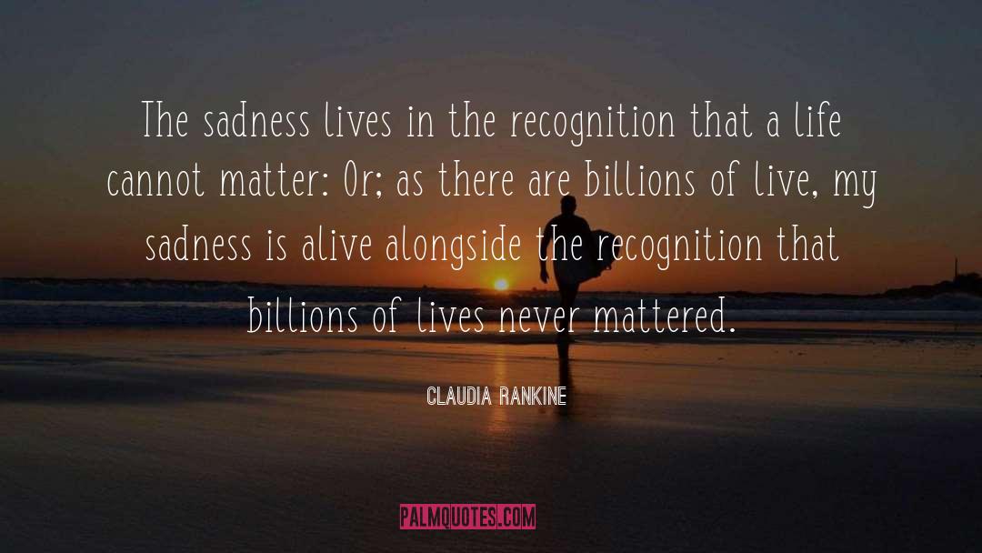 Attitude In Life quotes by Claudia Rankine