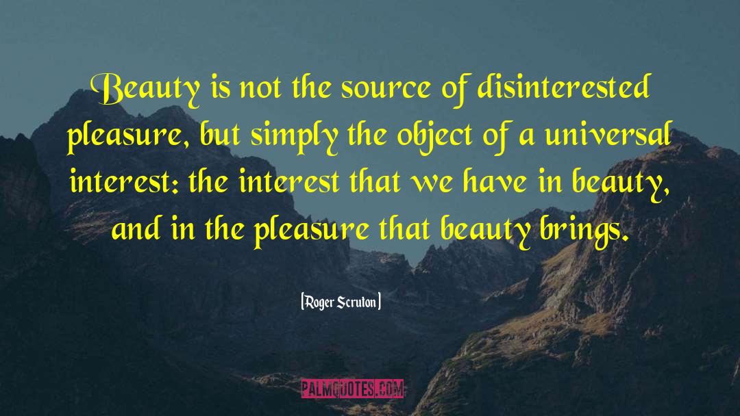 Attitude Is A Source Of Beauty quotes by Roger Scruton