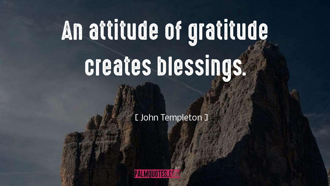 Attitude Of Gratitude quotes by John Templeton