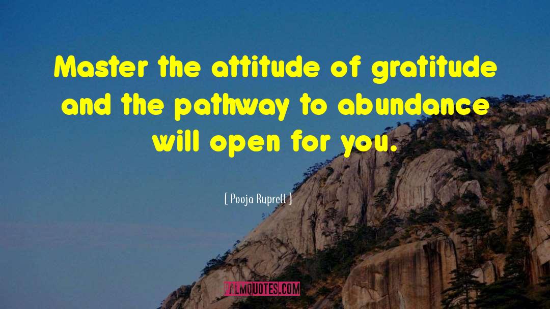 Attitude Of Gratitude quotes by Pooja Ruprell