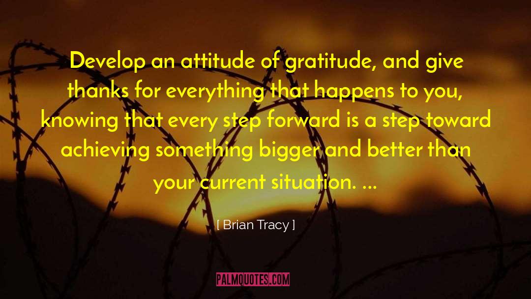 Attitude Of Gratitude quotes by Brian Tracy