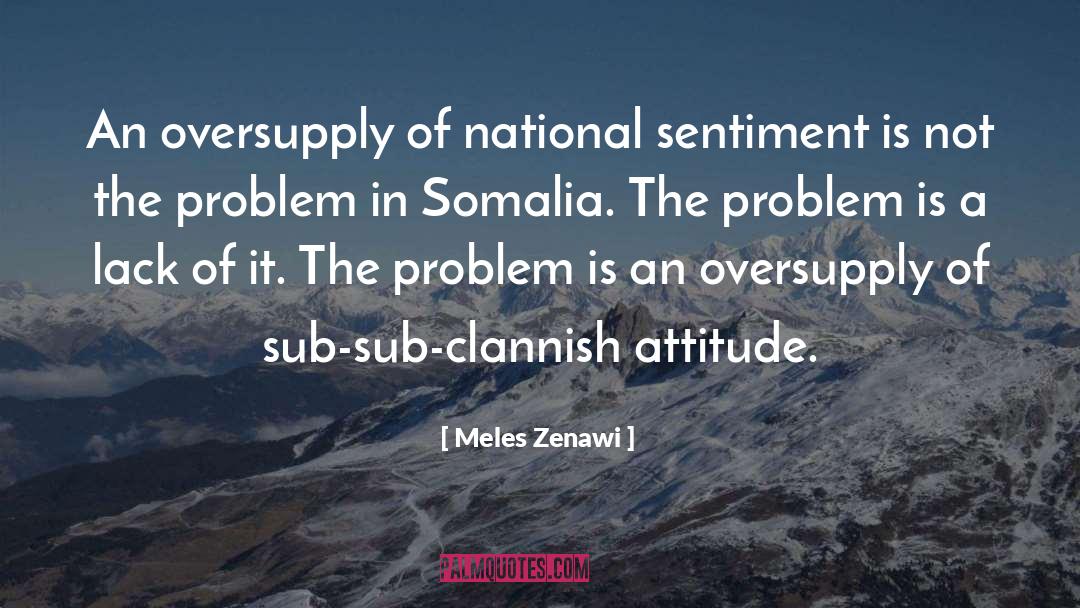 Attitude Problem quotes by Meles Zenawi