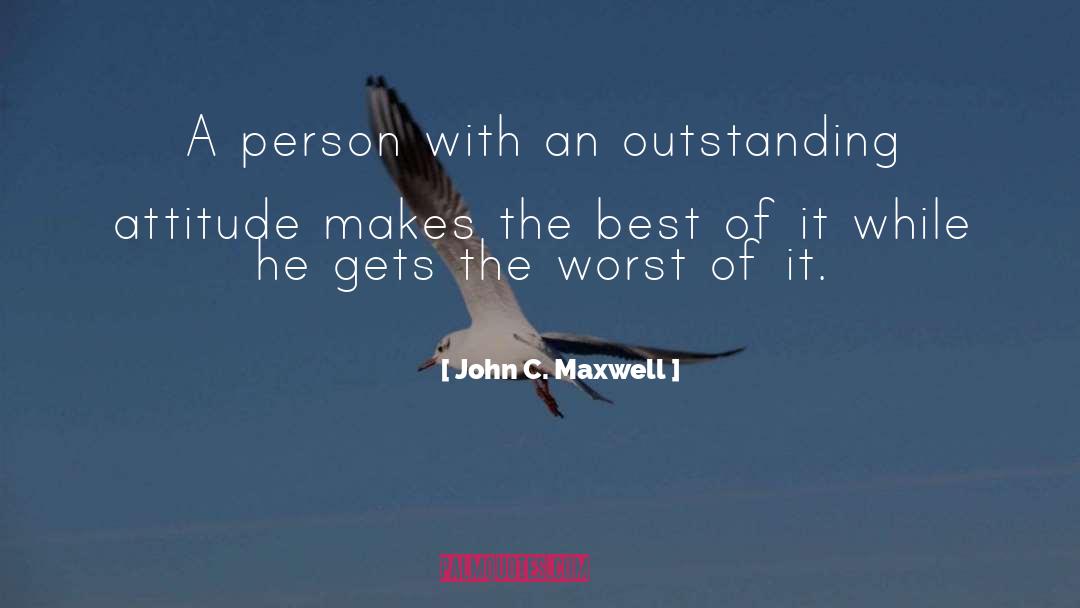 Attitude quotes by John C. Maxwell