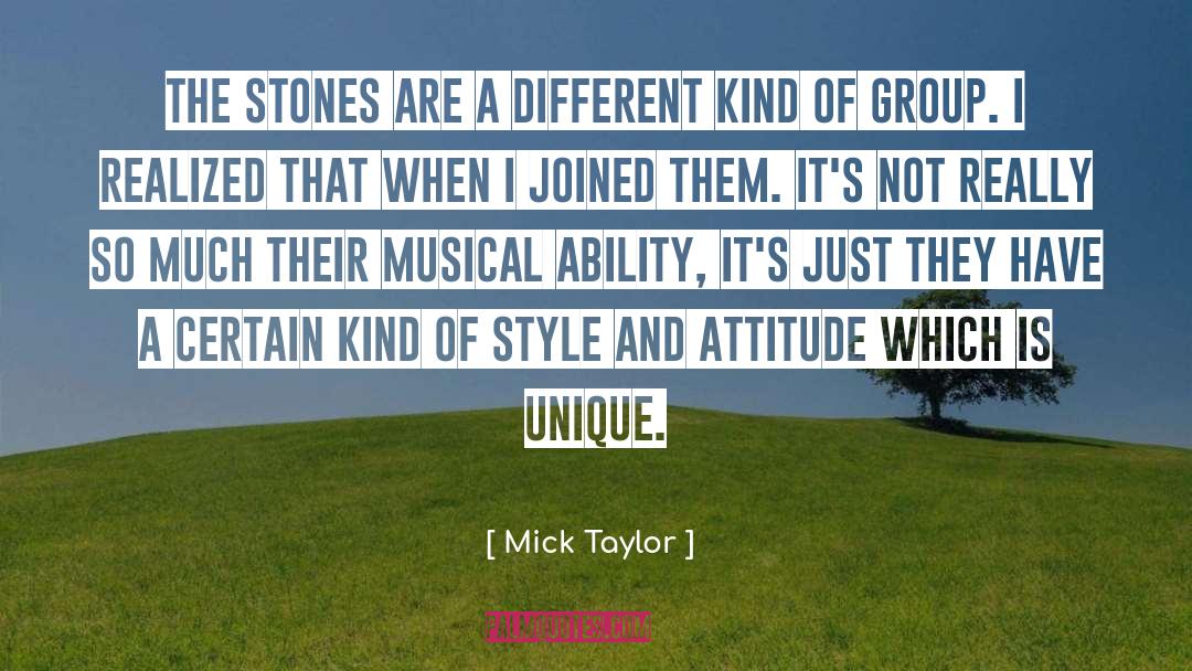 Attitude Style quotes by Mick Taylor