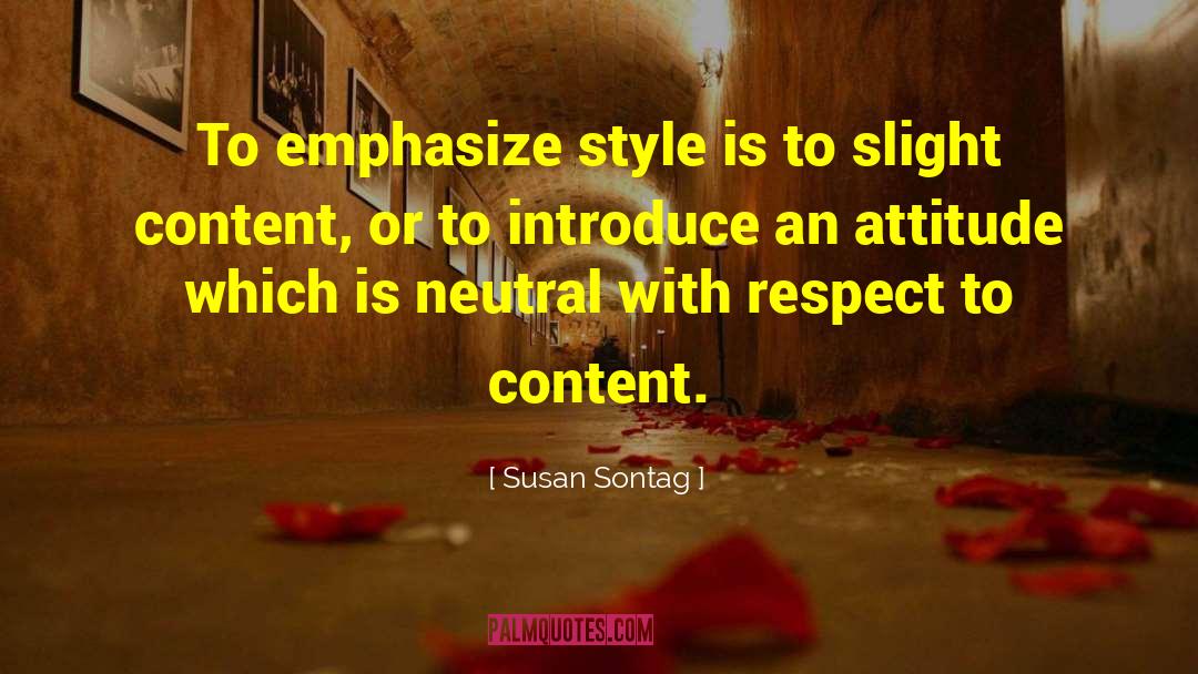 Attitude Style quotes by Susan Sontag