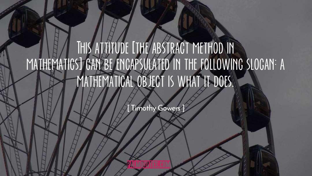 Attitude The quotes by Timothy Gowers