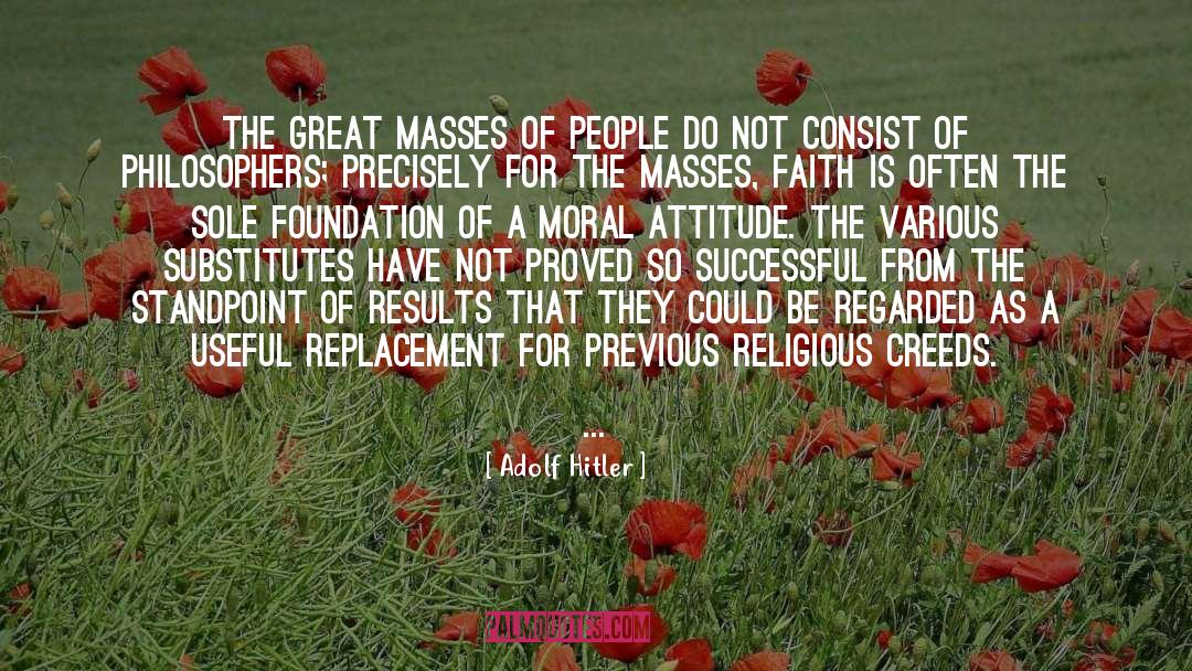 Attitude The quotes by Adolf Hitler