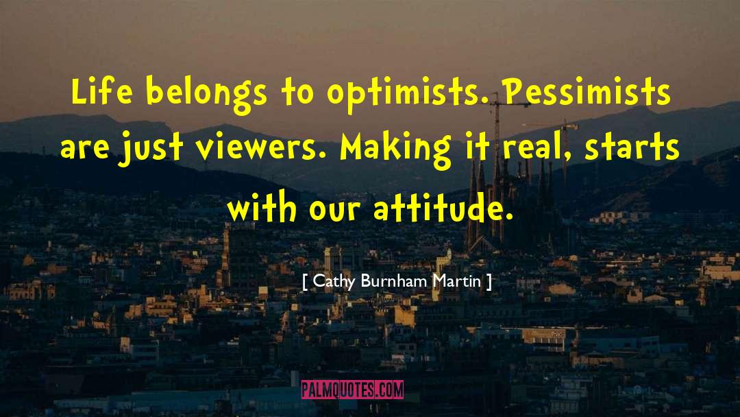 Attitude The quotes by Cathy Burnham Martin