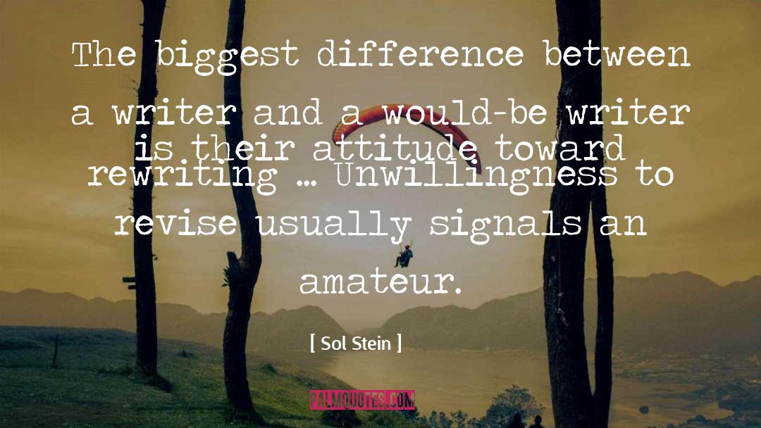 Attitude Toward Lifeude quotes by Sol Stein
