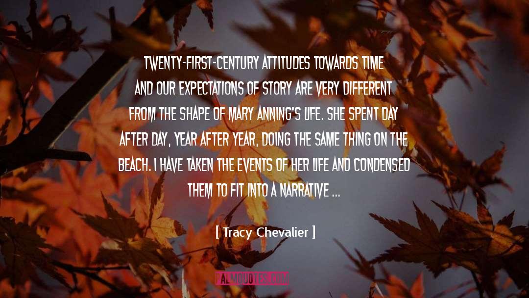 Attitude Towards Life quotes by Tracy Chevalier