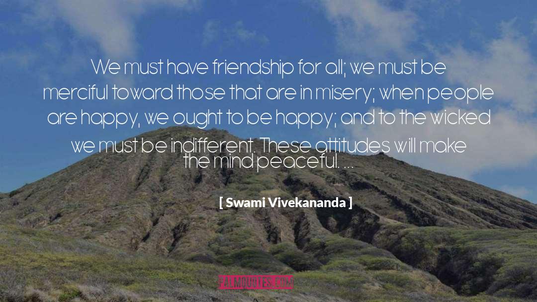 Attitudes Prejudice quotes by Swami Vivekananda