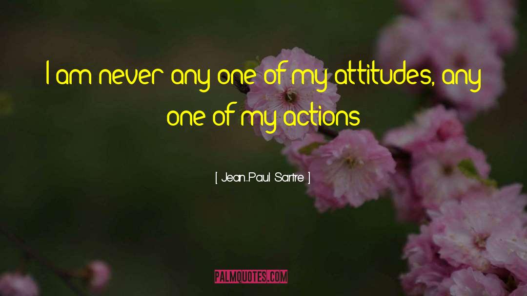 Attitudes Prejudice quotes by Jean-Paul Sartre