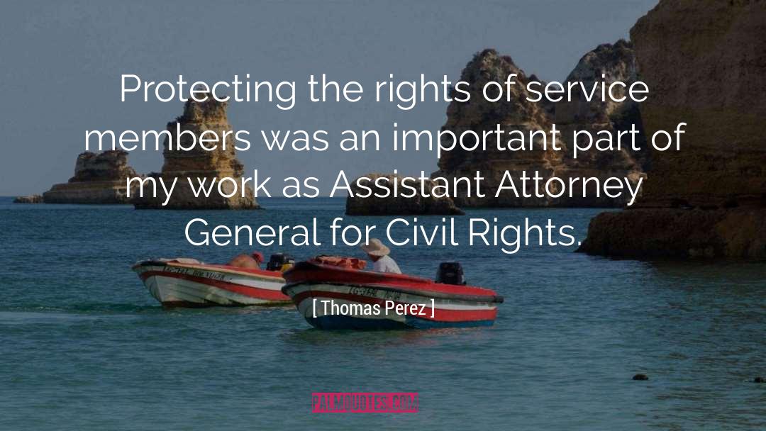 Attorney General quotes by Thomas Perez