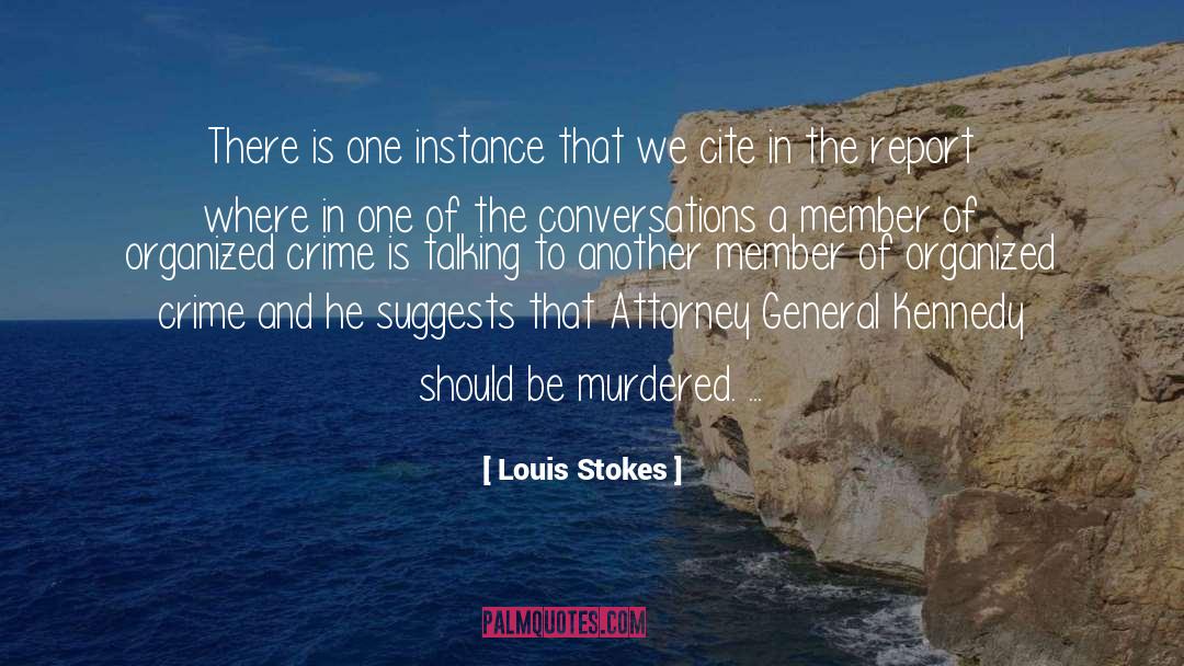 Attorney General quotes by Louis Stokes