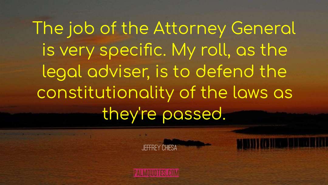 Attorney General quotes by Jeffrey Chiesa