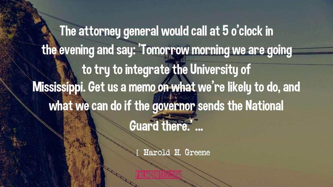 Attorney General quotes by Harold H. Greene