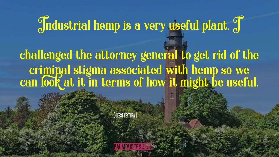 Attorney General quotes by Jesse Ventura
