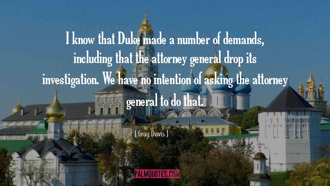 Attorney General quotes by Gray Davis