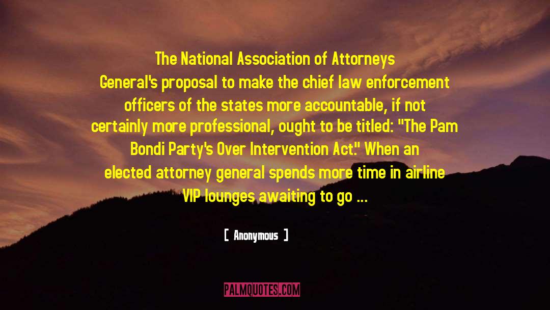 Attorney General quotes by Anonymous