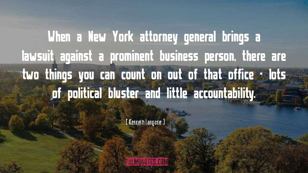 Attorney General quotes by Kenneth Langone