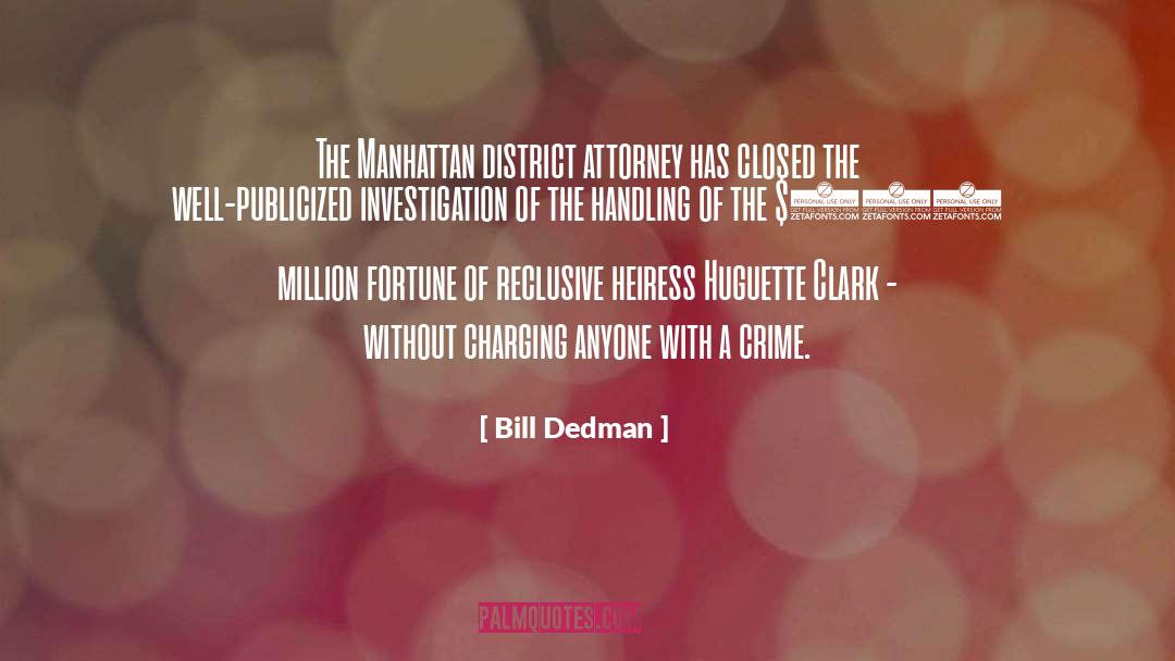 Attorney quotes by Bill Dedman