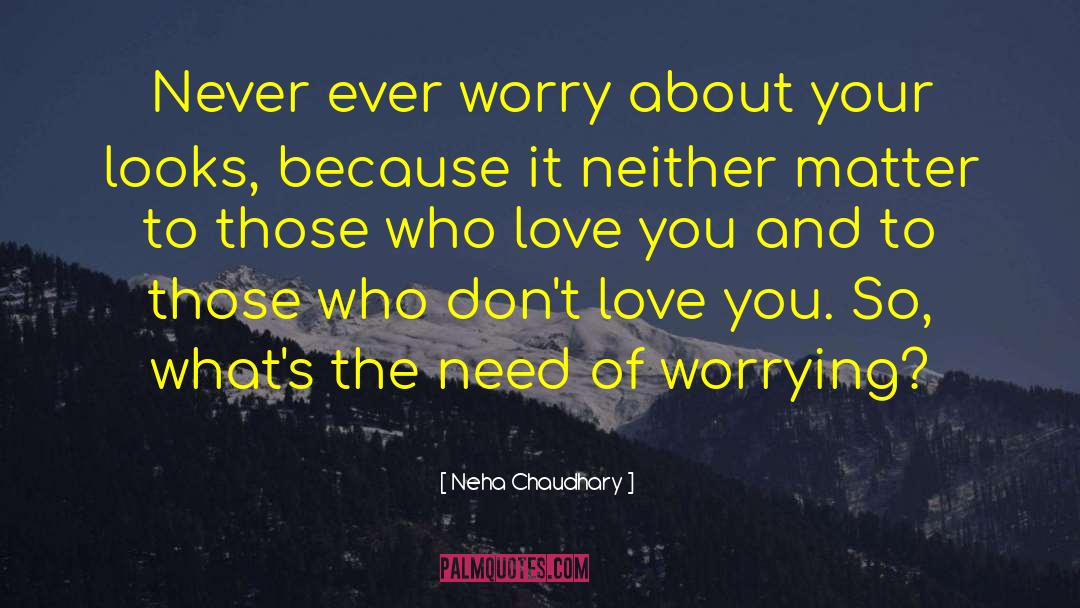 Attract Love quotes by Neha Chaudhary