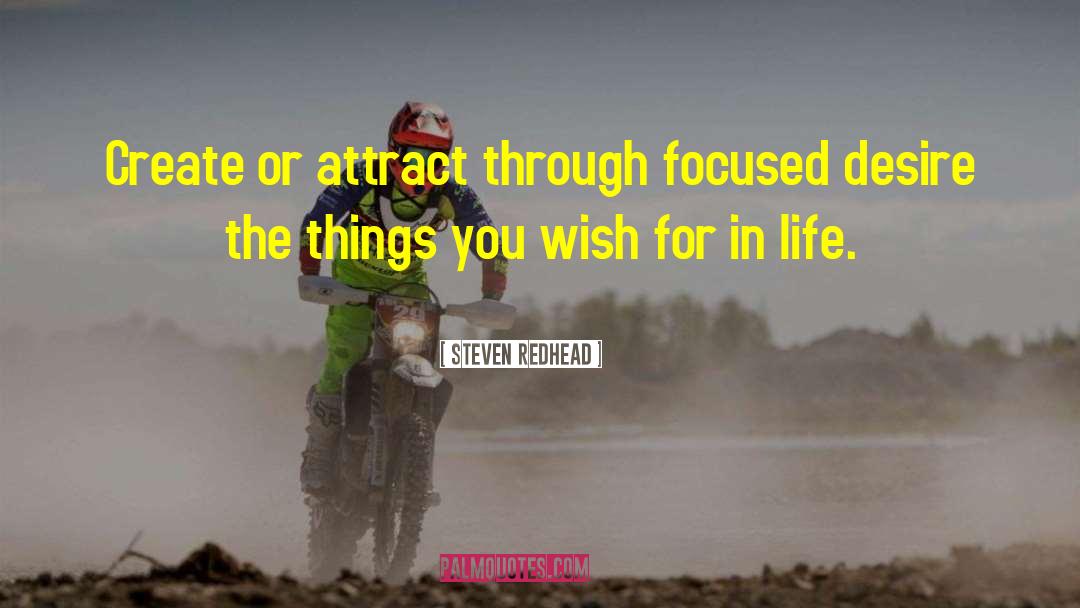 Attract More quotes by Steven Redhead