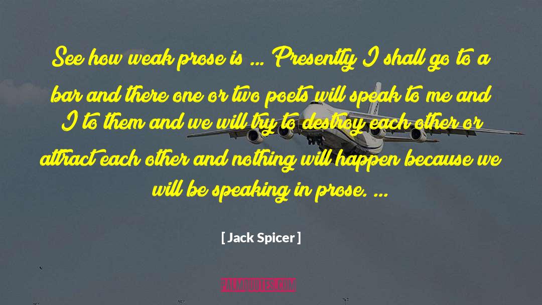 Attract More quotes by Jack Spicer