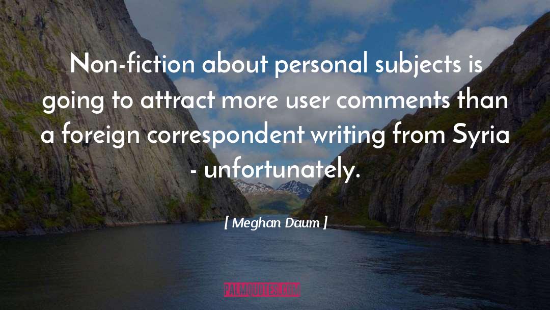 Attract More quotes by Meghan Daum