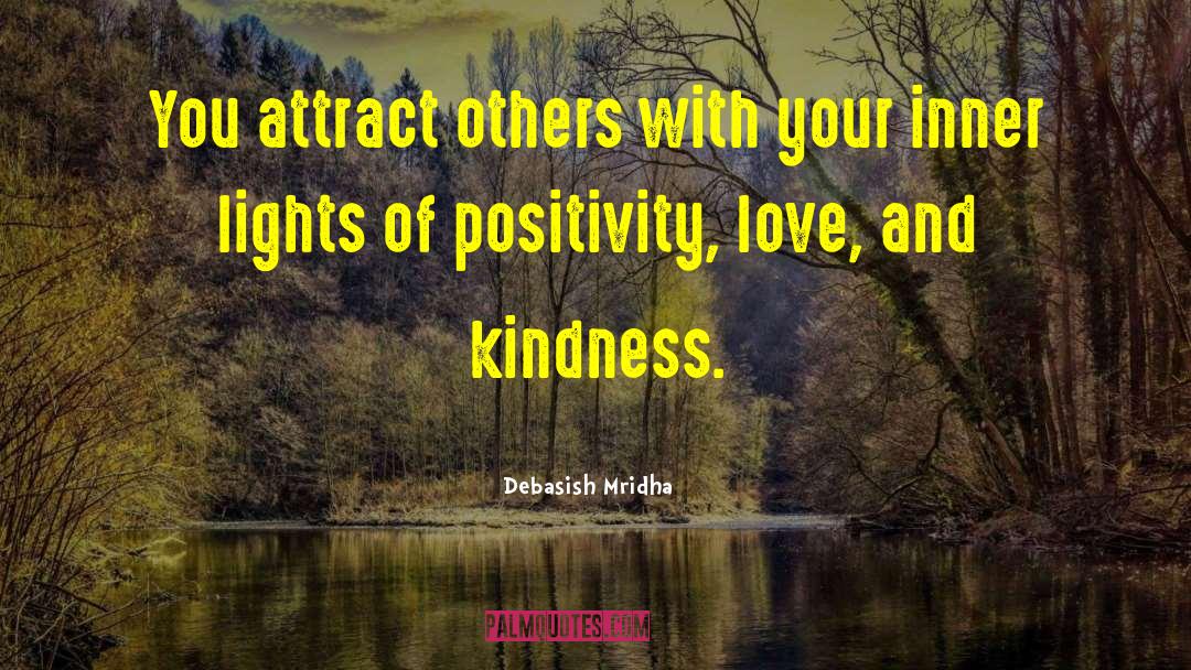 Attract Others quotes by Debasish Mridha