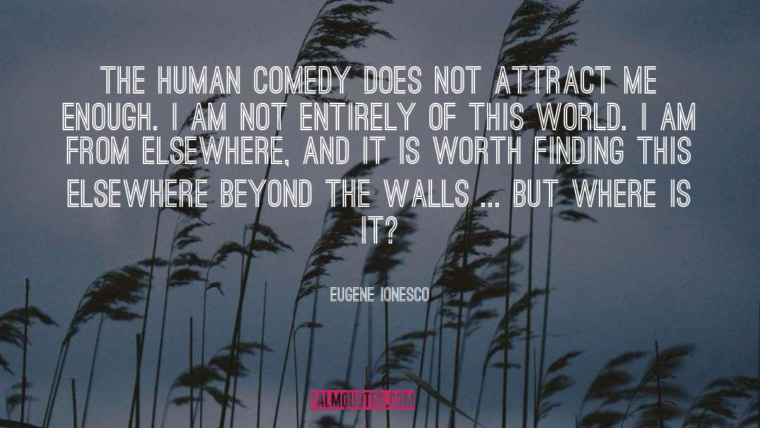 Attract quotes by Eugene Ionesco